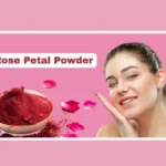 Rose Petal Powder Benefits And Home Remedies