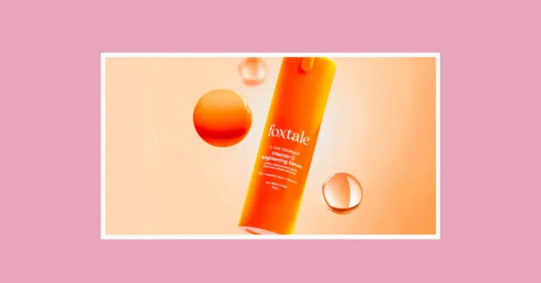 Foxtale Vitamin C Serum Review: Is This Serum Worth It?